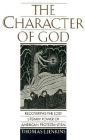 The Character of God: Recovering the Lost Literary Power of American Protestantism