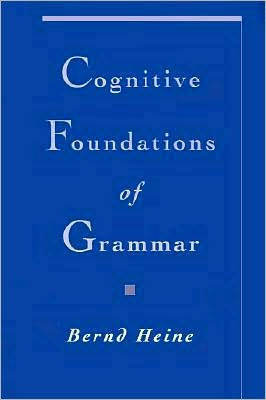 Cognitive Foundations of Grammar