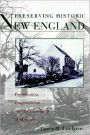 Preserving Historic New England: Preservation, Progressivism, and the Remaking of Memory