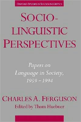 Sociolinguistic Perspectives: Papers on Language in Society, 1959-1994