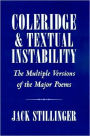 Coleridge and Textual Instability: The Multiple Versions of the Major Poems