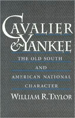 Cavalier and Yankee: The Old South and American National Character