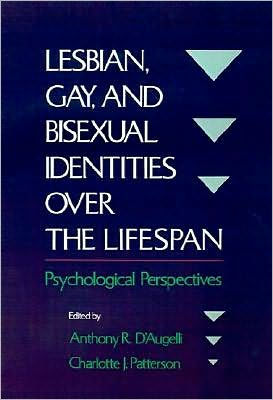 Lesbian, Gay, and Bisexual Identities over the Lifespan: Psychological Perspectives