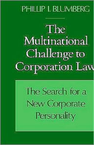 Title: The Multinational Challenge to Corporation Law: The Search for a New Corporate Personality, Author: Phillip I. Blumberg