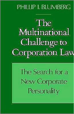 The Multinational Challenge to Corporation Law: The Search for a New Corporate Personality