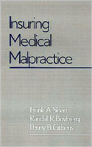 Title: Insuring Medical Malpractice, Author: Frank A. Sloan