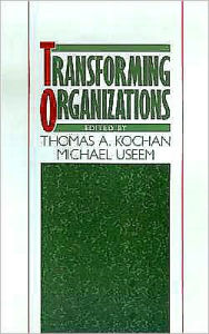 Title: Transforming Organizations, Author: Thomas A. Kochan