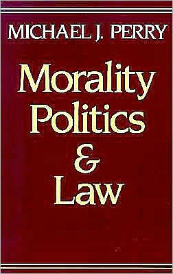 Morality, Politics, and Law