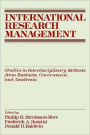 International Research Management: Studies in Interdisciplinary Methods from Business, Government, and Academia