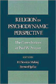 Title: Religion in Psychodynamic Perspective: The Contributions of Paul W. Pruyser, Author: P. W. Pruyser