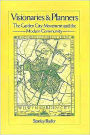 Visionaries and Planners: The Garden City Movement and the Modern Community