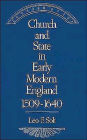 Church and State in Early Modern England, 1509-1640