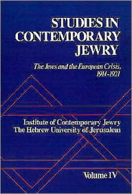 Title: Studies in Contemporary Jewry: Volume IV: The Jews and the European Crisis, 1914-1921, Author: Jonathan Frankel