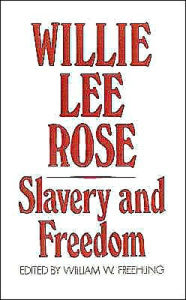 Title: Slavery and Freedom, Author: Willie Lee Rose