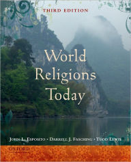 Title: World Religions Today / Edition 3, Author: John L. Esposito