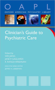 Title: Clinician's Guide to Psychiatric Care, Author: Wei Jiang