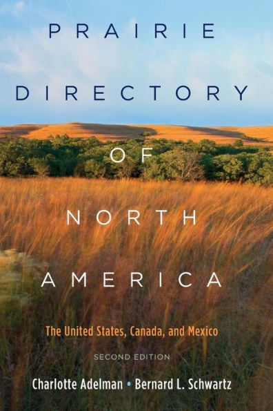 Prairie Directory of North America: The United States, Canada, and Mexico