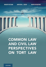 Title: Common Law and Civil Law Perspectives on Tort Law, Author: Mauro Bussani