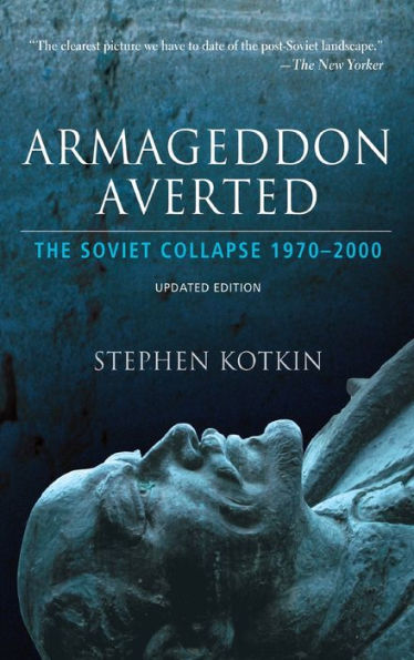 Armageddon Averted: The Soviet Collapse, 1970-2000 / Edition 2