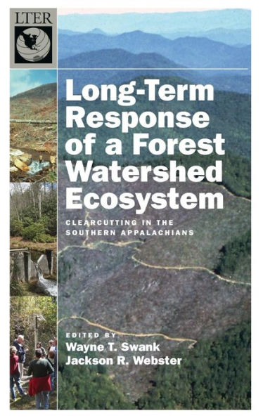 Long-Term Response of a Forest Watershed Ecosystem: Clearcutting in the Southern Appalachians