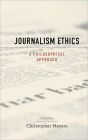 Journalism Ethics: A Philosophical Approach