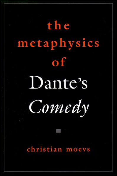 THe Metaphysics of Dante's Comedy