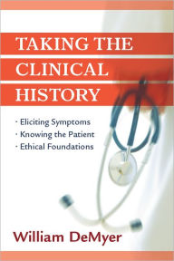 Title: Taking the Clinical History, Author: William DeMeyer