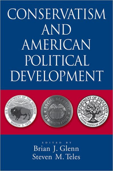 Conservatism and American Political Development