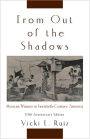 From Out of the Shadows: Mexican Women in Twentieth-Century America