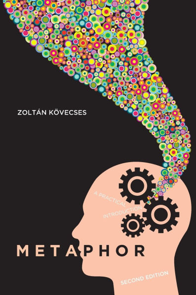 Metaphor: A Practical Introduction / Edition 2