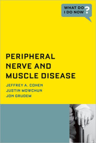 Title: Peripheral Nerve and Muscle Disease, Author: Jeffrey A. Cohen