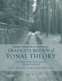 Student Workbook to Accompany Graduate Review of Tonal Theory: A Recasting of Common Practice Harmony, Form, and Counterpoint