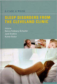 Title: A Case a Week: Sleep Disorders from the Cleveland Clinic / Edition 1, Author: Nancy Foldvary-Schaefer