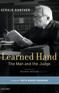 Title: Learned Hand: The Man and the Judge / Edition 2, Author: Gerald Gunther