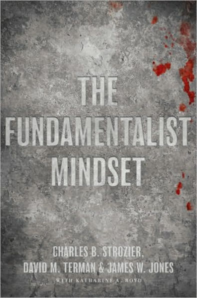 The Fundamentalist Mindset: Psychological Perspectives on Religion, Violence, and History