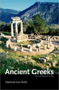 Title: The Ancient Greeks: An Introduction, Author: Stephanie Lynn Budin