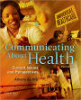 Communicating About Health: Current Issues and Perspectives / Edition 3