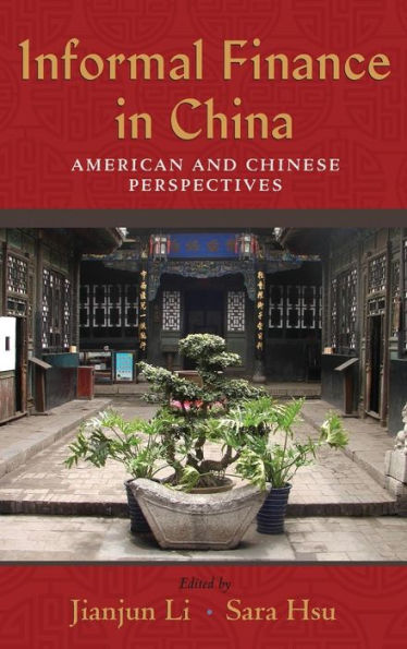 Informal Finance in China: American and Chinese Perspectives