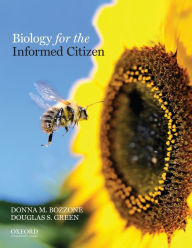 Title: Biology for the Informed Citizen / Edition 1, Author: Donna M. Bozzone