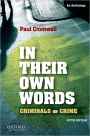 In Their Own Words: Criminals on Crime / Edition 5