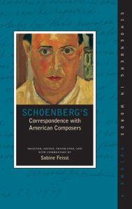 Title: Schoenberg's Correspondence with American Composers, Author: Oxford University Press