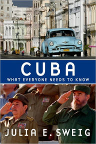 Title: Cuba: What Everyone Needs to Know, Author: Julia E Sweig