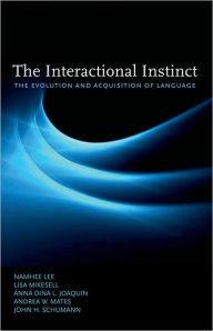 Title: The Interactional Instinct: The Evolution and Acquisition of Language, Author: Namhee Lee