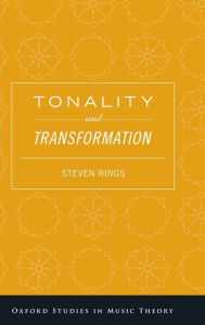 Title: Tonality and Transformation, Author: Steven Rings