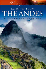 Title: The Andes, Author: Jason Wilson