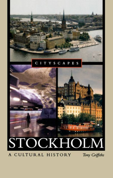 Stockholm: A Cultural History