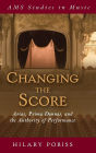 Changing the Score: Arias, Prima Donnas, and the Authority of Performance