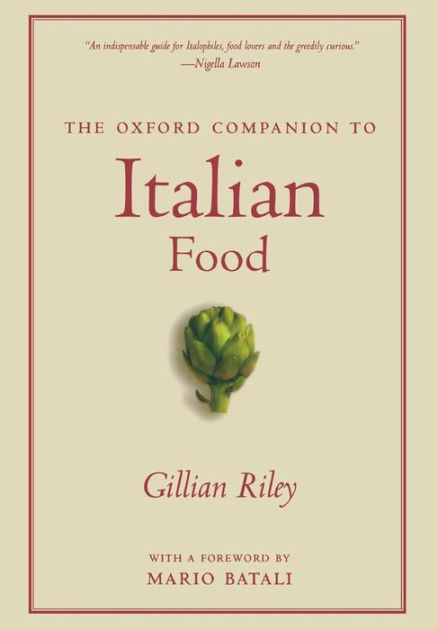 The Oxford Companion to Italian Food by Gillian Riley, Paperback ...