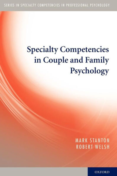 Specialty Competencies in Couple and Family Psychology