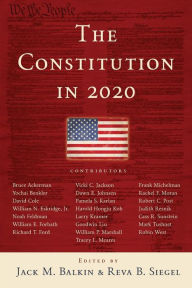 Title: The Constitution in 2020, Author: Jack M. Balkin